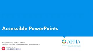 APHA Annual Meeting: Creating accessible PowerPoint presentations