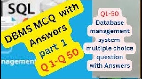 Multiple Choice Questions On Database Management Systems With Answers - Part 1