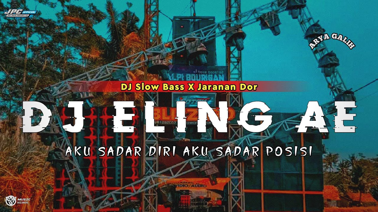 Watch DJ ELING AE | AKU SADAR DIRI AKU SADAR POSISI •ARYA GALIH •SLOW BASS X JARANAN DOR •KIPLI ID on YouTube Watch DJ ELING AE | AKU SADAR DIRI AKU SADAR POSISI •ARYA GALIH •SLOW BASS X JARANAN DOR •KIPLI ID on YouTube