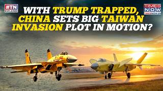 Chinas Warplanes U0026 Navy Set Taiwan Invasion Plot In Motion As Trump Searches For Iran Offrdan