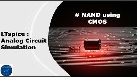 NAND using CMOS in LTSpice