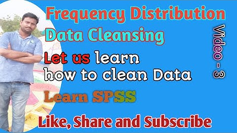 How to clean data by SPSS | Frequency Distribution | Tutorial on data cleaning by SPSS