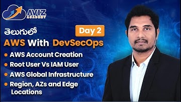 AWS & DevSecOps – Day 2 | AWS Global Infrastructure, Root vs IAM User | AWS with Avinash Reddy