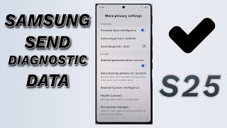 📤 How to Turn On/Off Samsung Send Diagnostic Data | Galaxy S25/S25+/Ultra 🔧