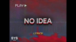 Don Toliver - No Idea (Lyrics)