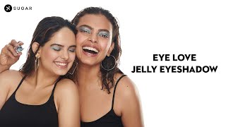 Introducing Eye Love Jelly Eyeshadow | New Launch Alert | SUGAR Cosmetics screenshot 2