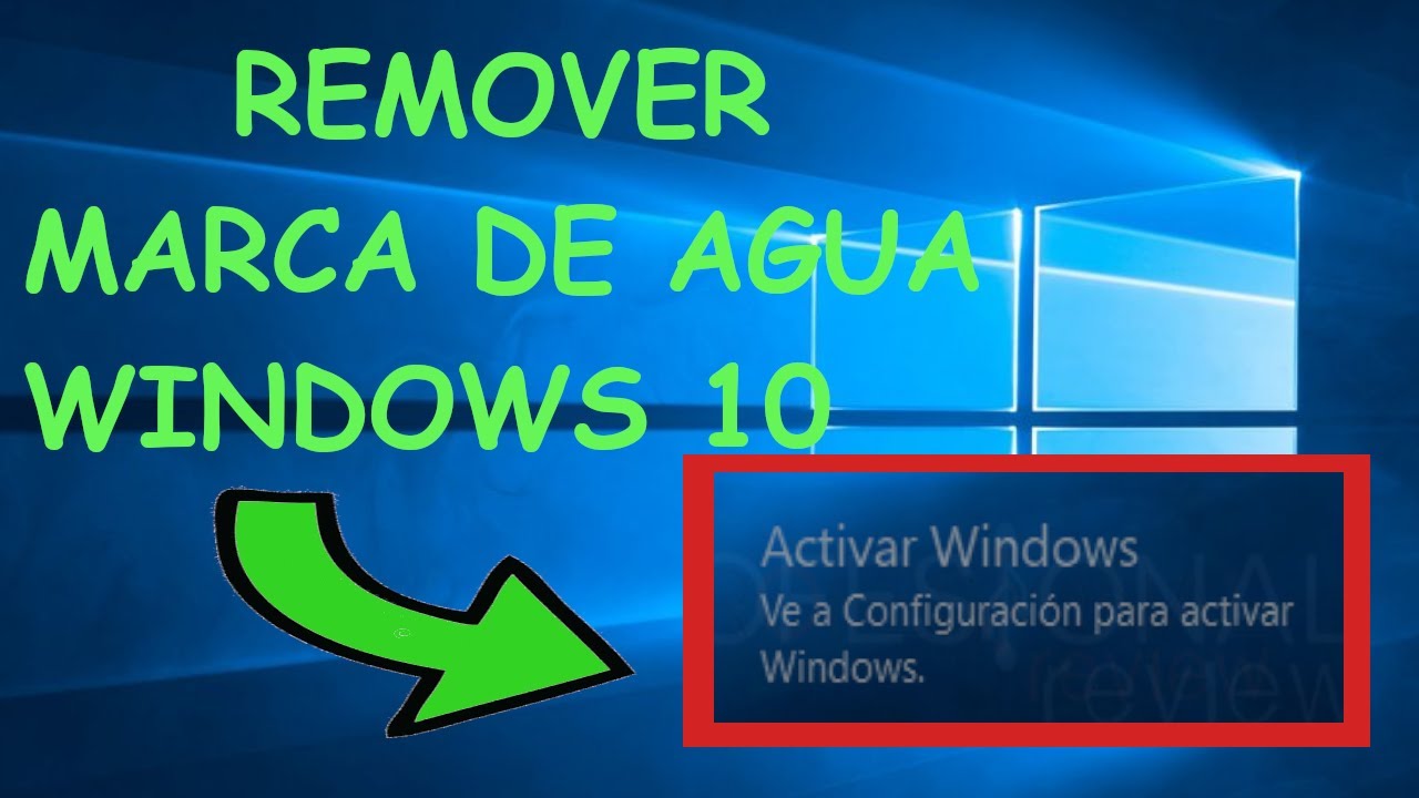 COMO QUITAR LA MARCA DE AGUA DE WINDOWS 10 - YouTube