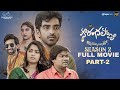 Sarangapani Season 2 Full Movie Part 2 | Ravi Siva Teja | Pragnya | Radha | NB Originals | Infinitum