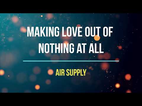 Video Making Love Out of Nothing at All Lyrics Air Supply - youtube
