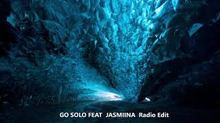 Go Solo Feat Jasmiina - Radio Edit