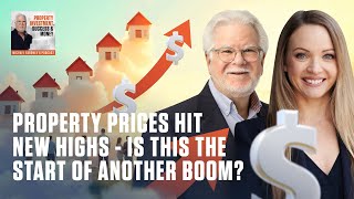 Property Prices Hit New Highs – Is This the Start of Another Boom? With Dr. Nicola Powell