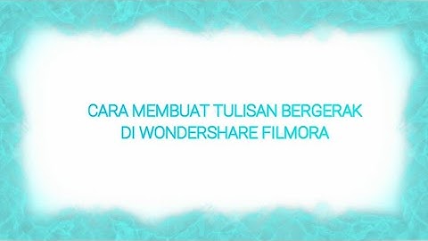 🔴 CARA MEMBUAT TEKS BERJALAN || RUNNING TEXT DI FILMORA