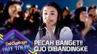 Tasya Rosmala - Ojo Dibandingke | DAHSYATNYA HUT TNI AL