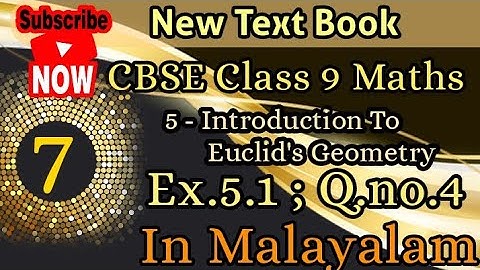 Ex.5.1 Q no.4 Class 9 Maths Chapter 5 New Syllabus In Malayalam Introduction To Euclid