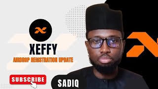XEFFY AIRDROP REGISTRATION UPDATE