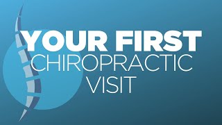 First Chiropractic Visit