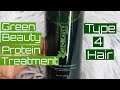 Green Beauty REAL Protein Treatment on Type 4 Low Porosity Hair || Black Owned