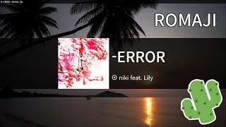 [🌵] -ERROR - niki feat. Lily    karaoke
