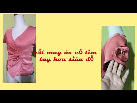 052 Hướng dẫn cắt may áo cổ tim xếp li,tay hoa