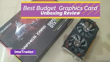 Colorful Graphics Card Geforce GTX 1050ti 4GB Unboxing & Review Best Graphics card for Gaming More
