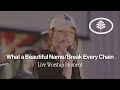 What A Beautiful Name   Break Every Chain (Live) - Evergreen LA