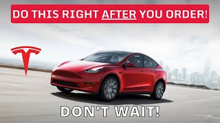 21 TIME-SENSITIVE Things to do IMMEDIATELY After Ordering\/Delivery of Your TESLA!