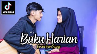 DIDALAM BUKU HARIAN INI ADA TAWA DAN TANGIS ADA BENCI DAN RINDU (BUKU HARIAN) Cover Ivan Sany