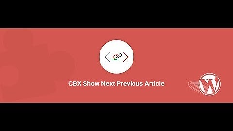 CBX Next Previous  Article Plugin for WordPress