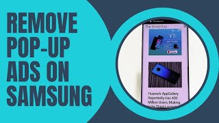 How To Remove Pop up Ads On Samsung