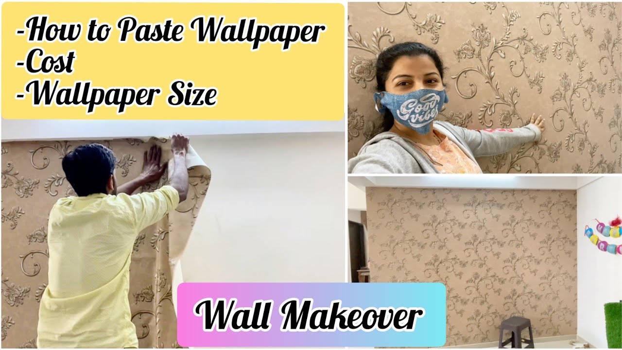 Wall Makeover How to Paste Wallpaper at Home Cost ( खर्चा ) कितना