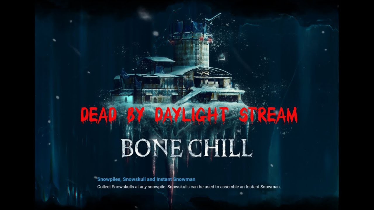 Dead By Daylight Bone Chill Event Stream - YouTube