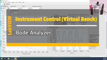 LabVIEW  for Instrument control (Virtual Bench) #EP10 Bode analyzer