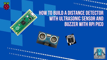 Intro M3: Build obstacle avoidance robot car with Pico board - Interface ultrasonic sensor, buzzer