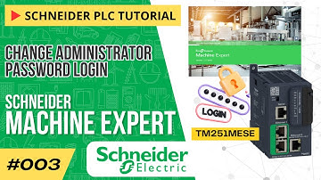 How to Change PLC Administrator Password Login | Schneider Machine Expert (TM251)