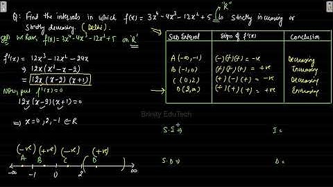 AOD - I - [DELHI] - Increasing & Decreasing, f(x) = 3x^4 - 4x ^3 -12x^2 +5, is strictly inc / dec.