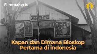 Sejarah Bioskop di Indonesia