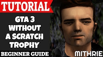GTA 3 Without A Scratch Trophy Tutorial Guide (Beginner)