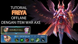 TUTORIAL FREYA OFFLANE DENGAN WAR AXE | TUTORIAL FREYA SAYURANNN MOBILE LEGENDS