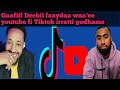 Gafif Debi Wal Morki Aja Iba Qabu YouTube Moo Tiktok Irra Fayda Qaba Jedhu Irati Yada Rame Fi Ridii