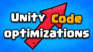 Unity Code Optimization  Do you know them all?