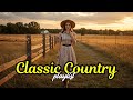 Golden Love Ballads Timeless Country Classics Playlist for True Romantic Country Music Fans