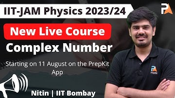 Complex Number IIT JAM Physics 2023 | Nitin | PrepKit