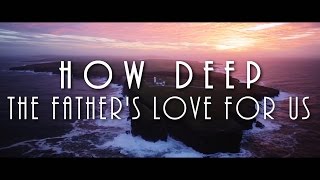 How Deep The Father's Love For Us - Best Of Celtic Music chords