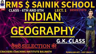 INDIAN GEOGRAPHY LECT. 1 G.K. CLASS CRACKERS COACHING INSTITUTE BAIJNATH 6 &amp; 9 #SAINIK #RMS