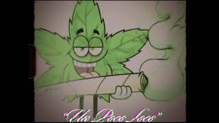 Loco Low - Un Poco Loco 🌴🔥😮‍💨