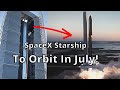 SpaceX&#39;s Super Heavy BN1 Fully Stacked! Starship To Orbit In July?