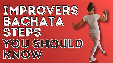 Must Know Bachata Steps For Improver Dancers - A Complete Guide - Dance With Rasa