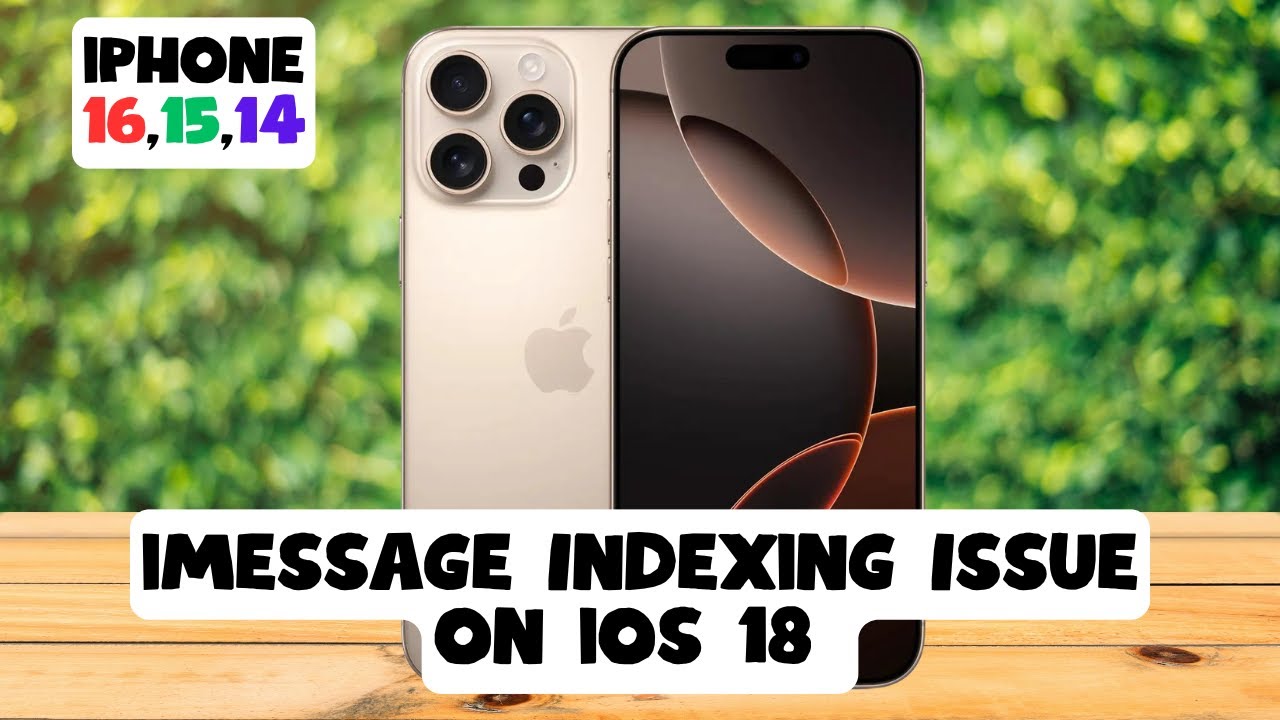 iMessage Indexing Issue on ios 18 iPhone 16,15,14 Here’s The Fix! - YouTube