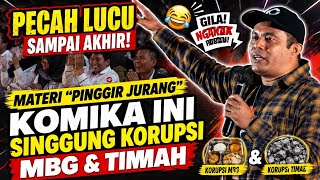 🔥 Bikin Ngakak Sampai Akhir! Materi “Pinggir Jurang” Komika Ini Singgung Korupsi MBG & Timah