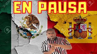 SIGUE EN PAUSA relación entre México y España: AMLO